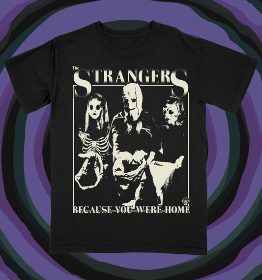 Because You Were Home T-Shirt