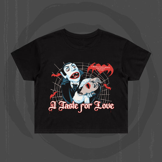 A Taste For Love (Cropped T-Shirt / Limited to 31 TOTAL PRE-ORDER)