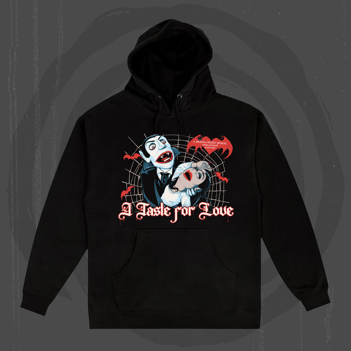 A Taste For Love (Pullover Hoodie / Limited to 25 TOTAL Pre-Order)