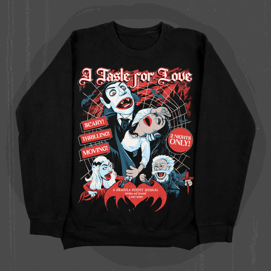 A Taste For Love (Sweater / Limited to 31 TOTAL PRE-ORDER)