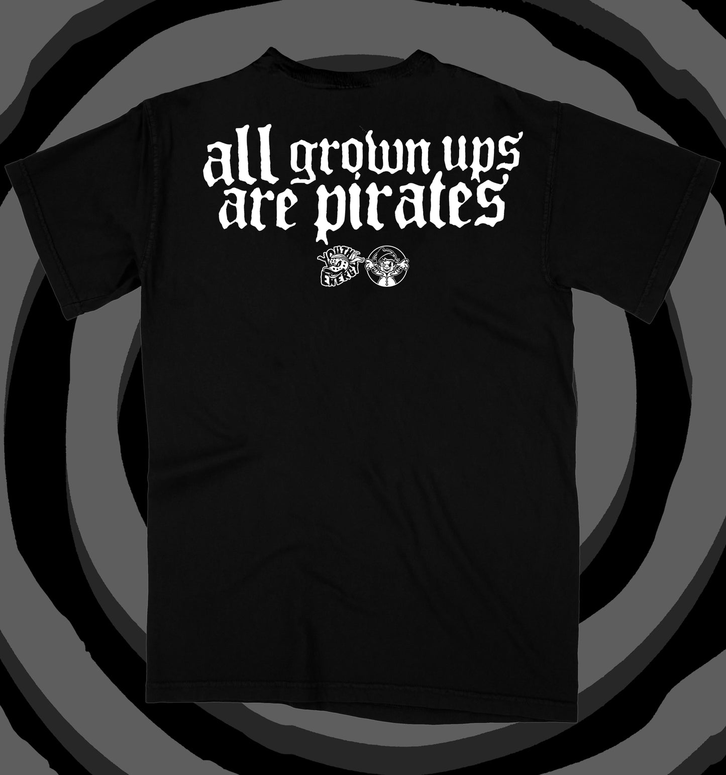 All Grown Ups Are Pirates - YouthEnergy Collab Black T-Shirt