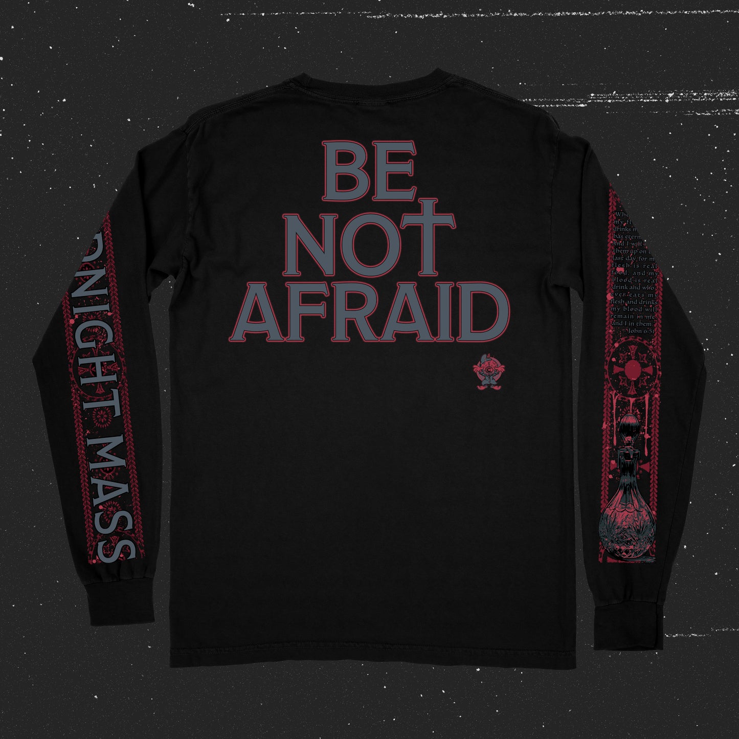 Be Not Afraid (Long Sleeve T-Shirt / / In Stock Leftover)