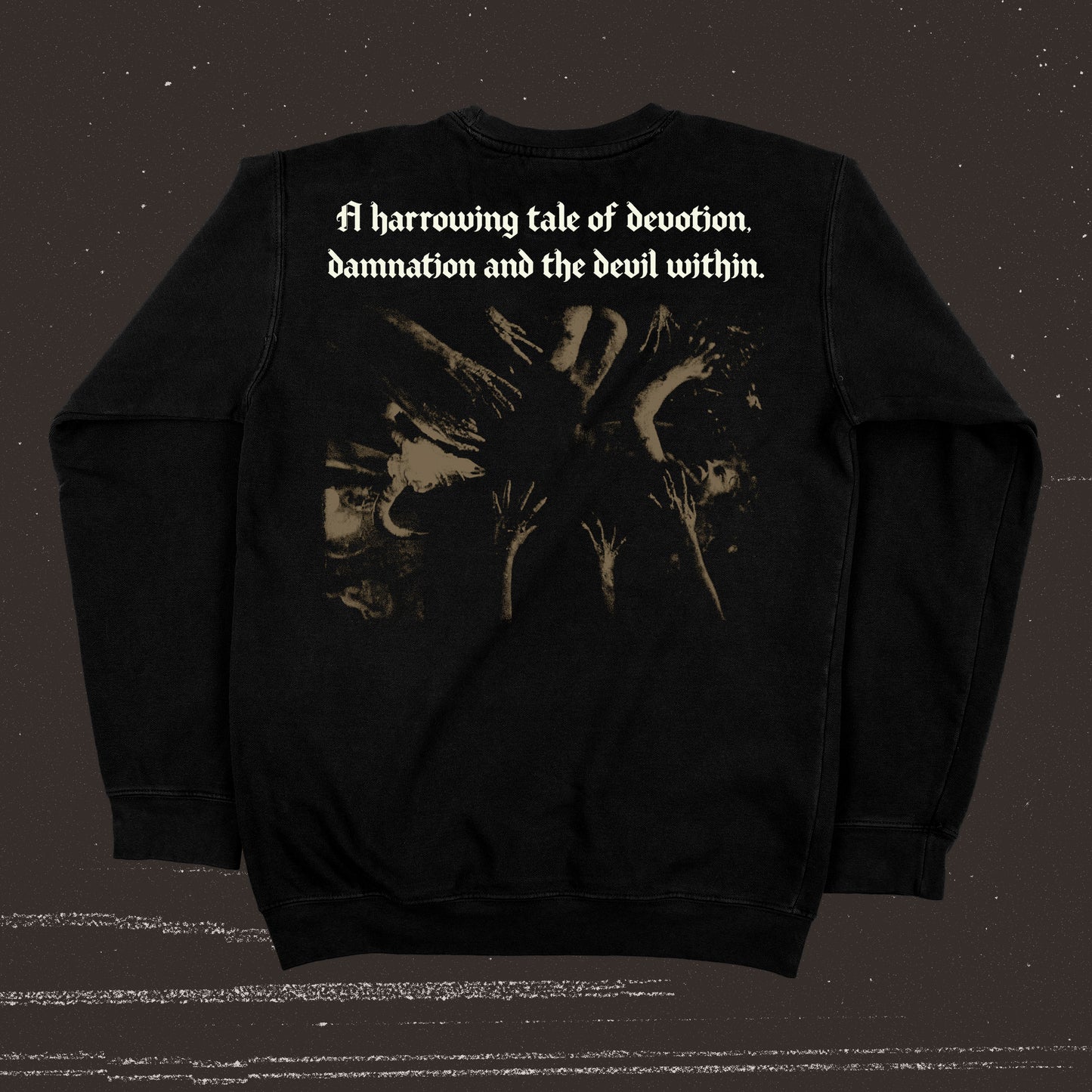 Devotion, Damnation, and the Devil Within (Crew Neck Sweater / Limited to 31 Total)