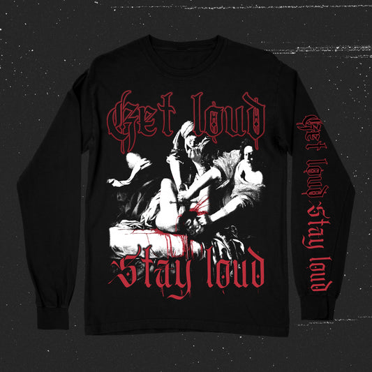 Stay Loud FUNDRAISER (Long Sleeve T-Shirt / Timed Release)