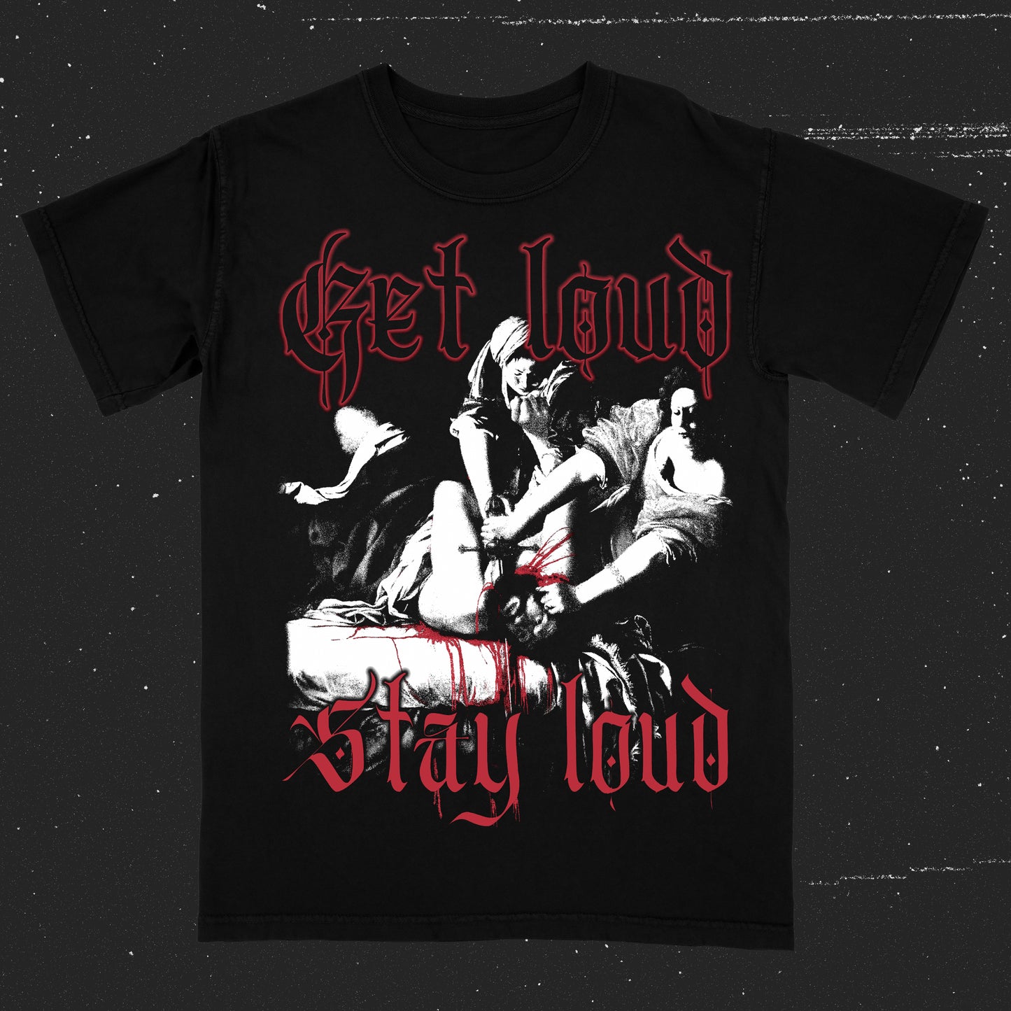 Get Loud FUNDRAISER (T-Shirt / Timed Release)