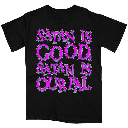 Satan Is Good Black T-Shirt