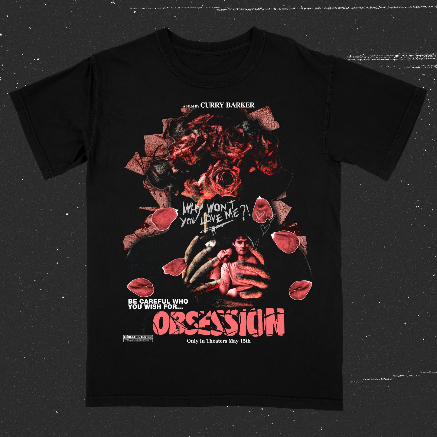 Why Won't You Love ME!??! (T-Shirt / Limited to 50 Total)
