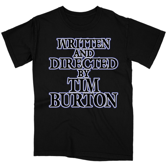 Written and Directed By Tim Burton Black T-Shirt